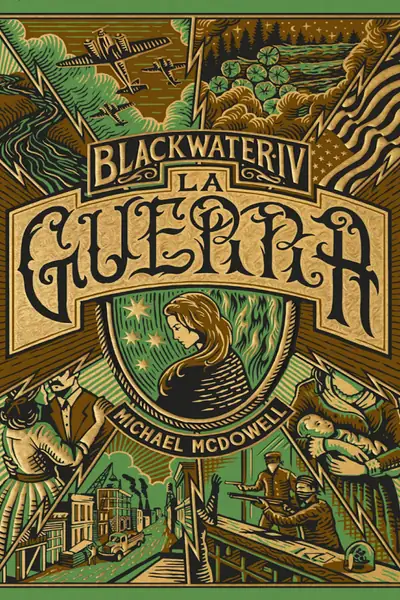 Portada del libro: Blackwater Iv La Guerra Michael Mcdowell