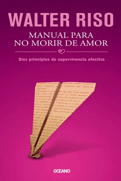 Portada del libro: Manual Para No Morir De Amor Walter Riso