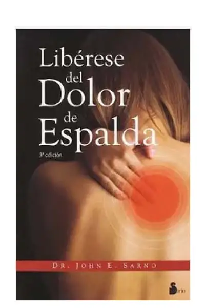 Portada del libro: 𖡄 Liberese Del Dolor De Espalda John E Sarno