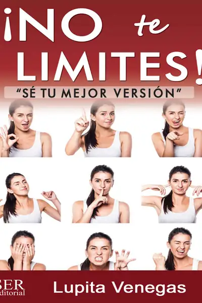 Portada del libro: !No Te Limites! Se Tu Mejor VersióN