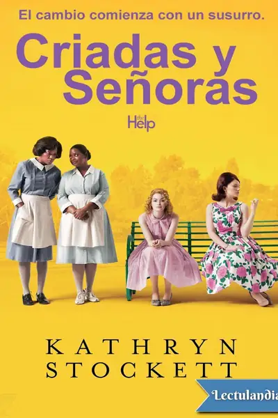 Portada del libro: Criadas Y Senoras Kathryn Stockett