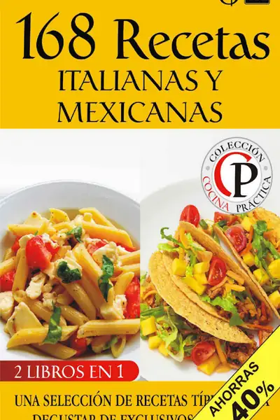 Portada del libro: 168 Recetas Italianas Y Mexicanas