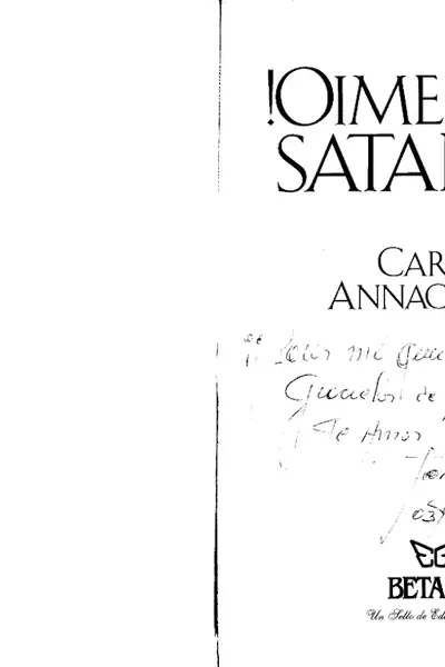 Portada del libro: Oime Bien Satanas Carlos Annacondia