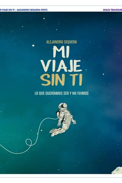 Portada del libro: Mi Viaje Sin De Alejandro Sequera