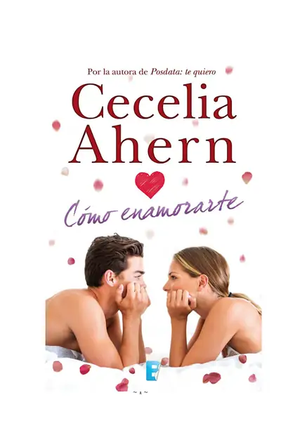 Portada del libro: Cecelia Ahern Como Enamorarte