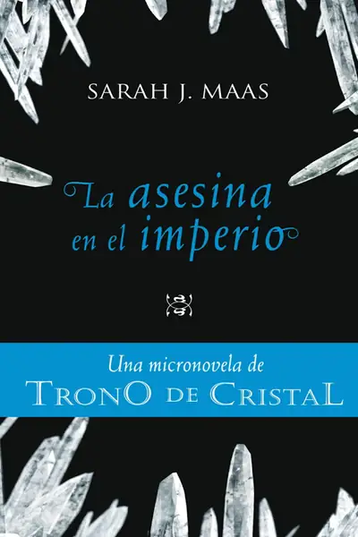 Portada del libro: Sarah J Maas Trono De Cristal 0 5