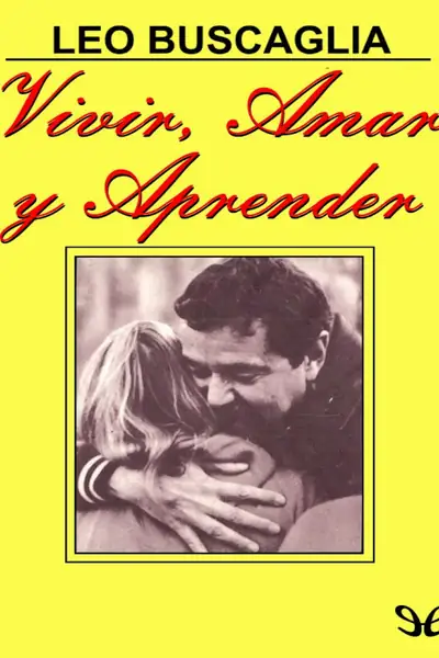 Portada del libro: Vivir,Amar Y Aprender