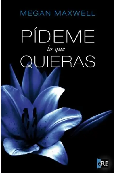 Portada del libro: 1 Pideme Lo Que Quieras