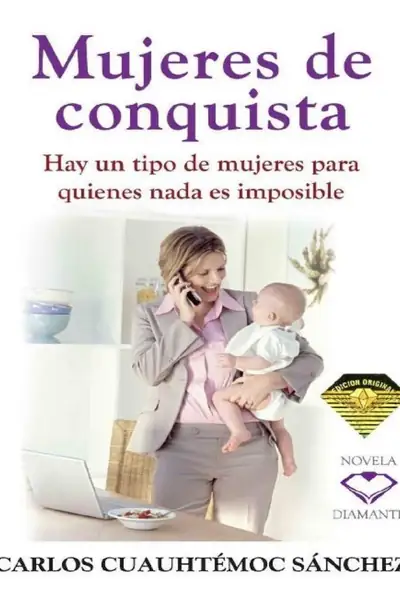 Portada del libro: Mujeres De Conquista Carlos CuauhtéMoc SáNchez