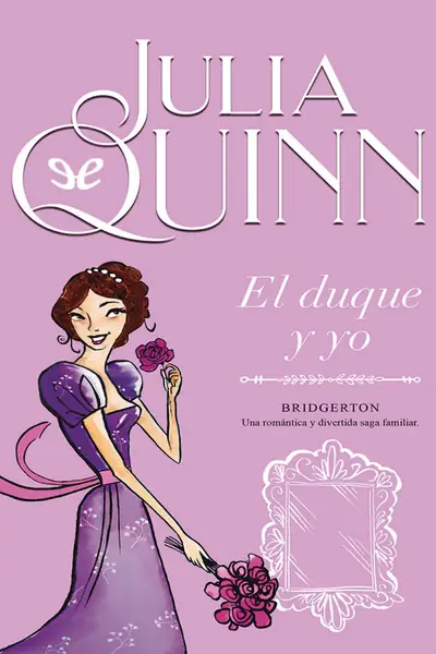 Portada del libro: 1 El Duque Y Yo Julia Quinn