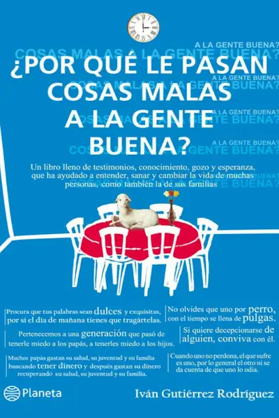 Portada del libro: Por Que Le Pasan Cosas Malas A La Gente Buena Ivan Gutierrez