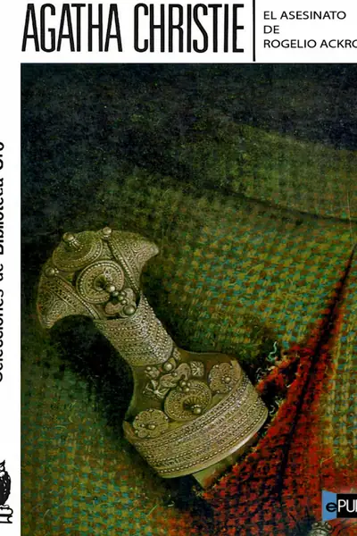 Portada del libro: El Asesinato De Rogelio Ackroyd Agatha Christie