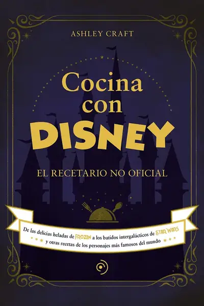 Portada del libro: Cocina Con Disney By Ashley Craft