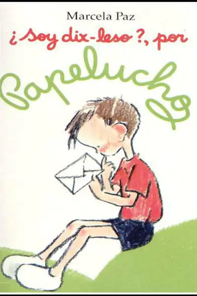 Portada del libro: ¿Soy Dix Leso , Por Papelucho