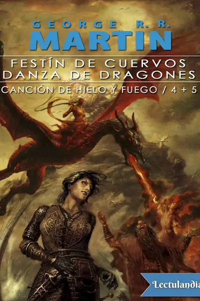 Portada del libro: Festin De Cuervos Danza De Dragones George R R Martin