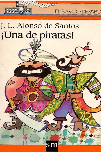 Portada del libro: ¡Una De Piratas! Alonso De Santos Jose Luis