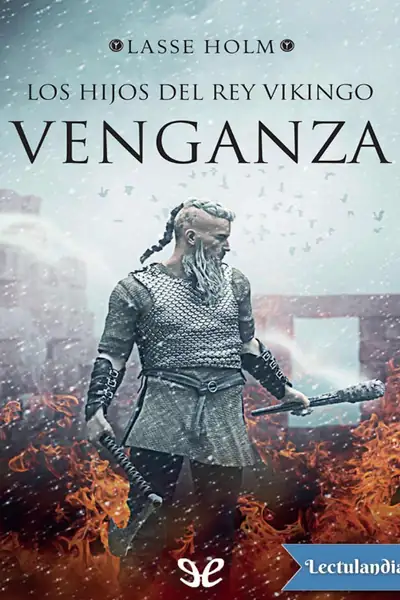 Portada del libro: 1 Los Hijos Del Rey Vikingo Venganza Lasse Holm
