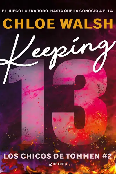 Portada del libro: 02 Keeping 13 Chloe Walsh