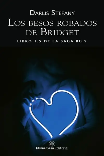 Portada del libro: Los Besos Robados De Bridget Darlis Stefany