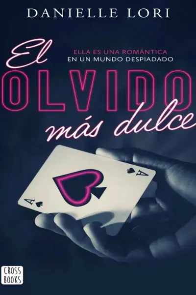 Portada del libro: El Olvido Mas Dulce
