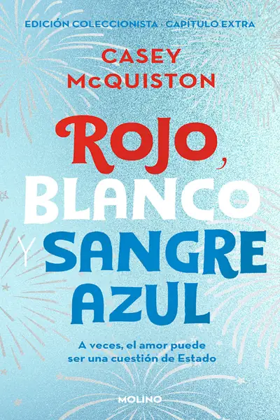 Portada del libro: Rojo, Blanco Y Sangre Azul Casey Mcquiston