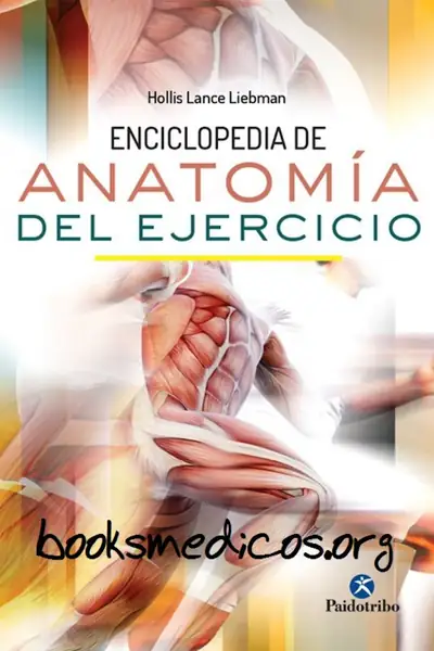 Portada del libro: Enciclopedia De AnatomíA Del Ejercicio