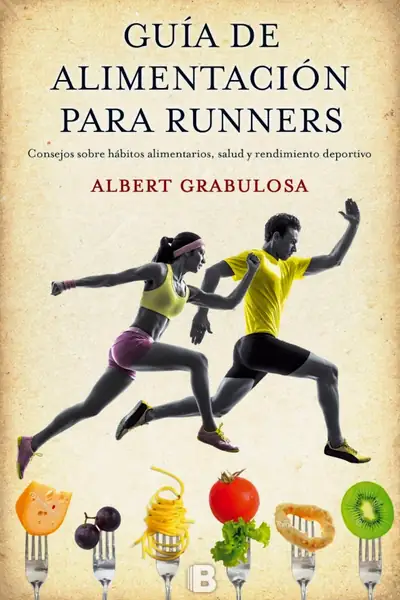 Portada del libro: GuíA De AlimentacióN Para Runners 1ra EdicióN 2015