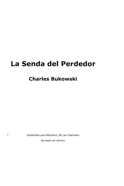 Portada del libro: Charles Bukowsky La Senda Del Perdedor