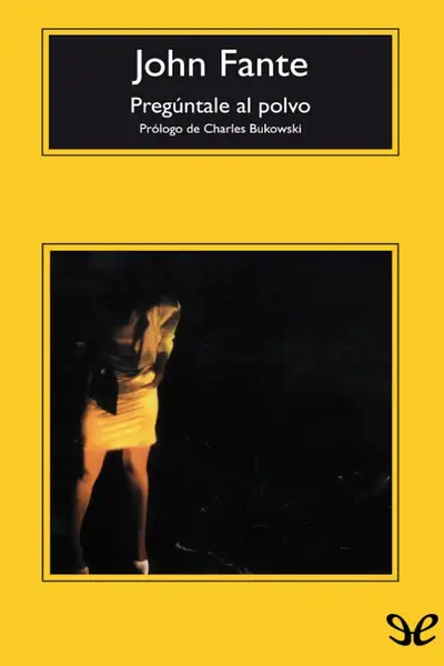 Portada del libro: Preguntale Al Polvo