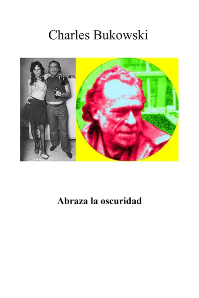 Portada del libro: Bukowski Charles Abraza La Oscuridad