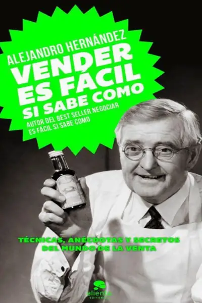 Portada del libro: Vender Es Facil Si Se Sabe Como Alejandro Hernandez