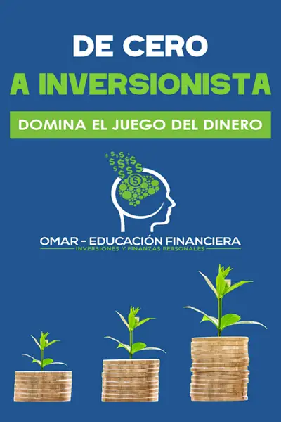 Portada del libro: De Cero A Inversionista Domina El Juego Del Dinero