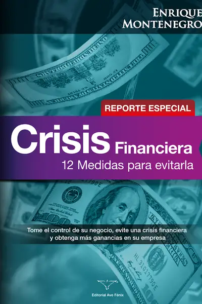 Portada del libro: Crisis Financiera 12 Medidas Para Evitarla Enrique Montenegro