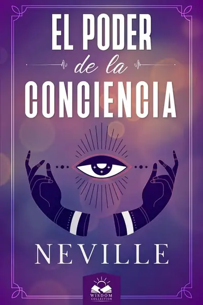 Portada del libro: Copia De 25 Poder De La Conciencia, El Neville Gaddard