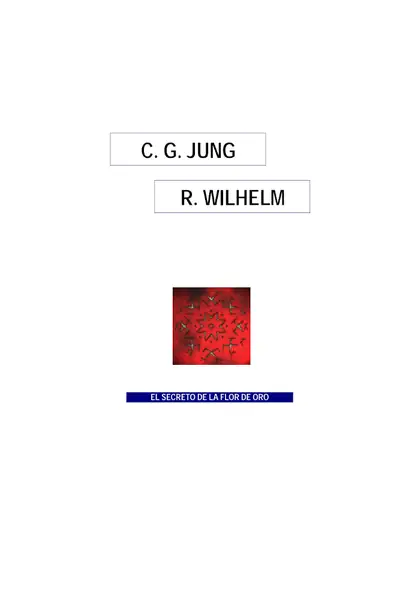 Portada del libro: Jung, Carl Y Wilhelm R El Secreto De La Flor De Oro