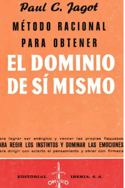 Portada del libro: El Dominio De Si Mismo Paul C Jagot