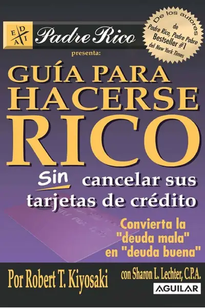 Portada del libro: Guia Para Hacerse Rico Sin Cancelar Sus Tarjetas De Credito