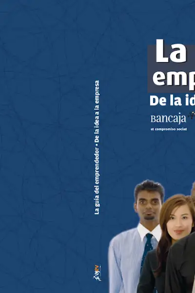 Portada del libro: La GuíA Del Emprendedor De La Idea A La Empresa