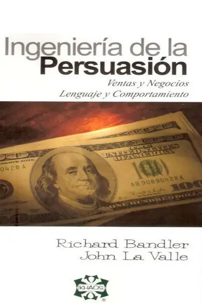 Portada del libro: Ingenieria De La Persuasion Richard Bandler