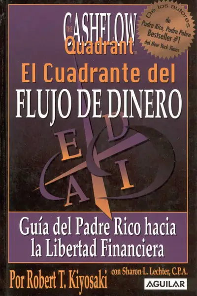 Portada del libro: Robert Kiyosaki2 El Cuadrante Flujo Del Dinero