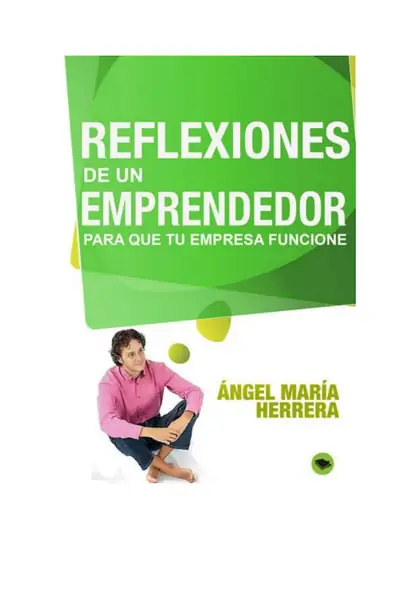 Portada del libro: Reflexiones De Un Emprendedor Angel Herrera