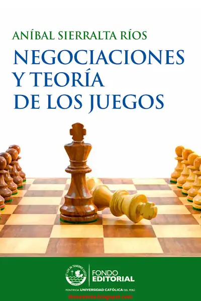 Portada del libro: Negociaciones Y Teoria De Los Juegos Anibal Sierralta