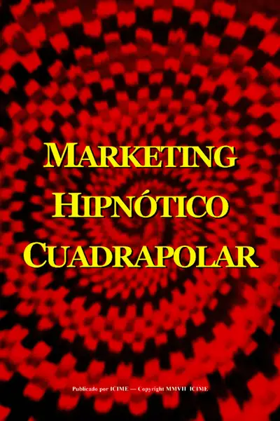 Portada del libro: Marketing Hipn�Tico Cuadrapolar