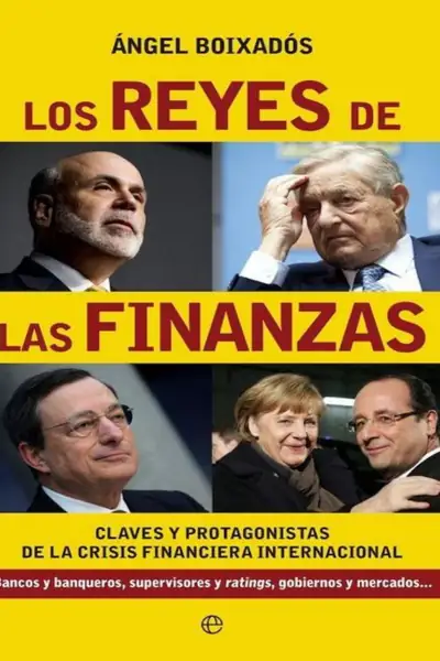 Portada del libro: Los Reyes De Las Finanzas Angel Boixados