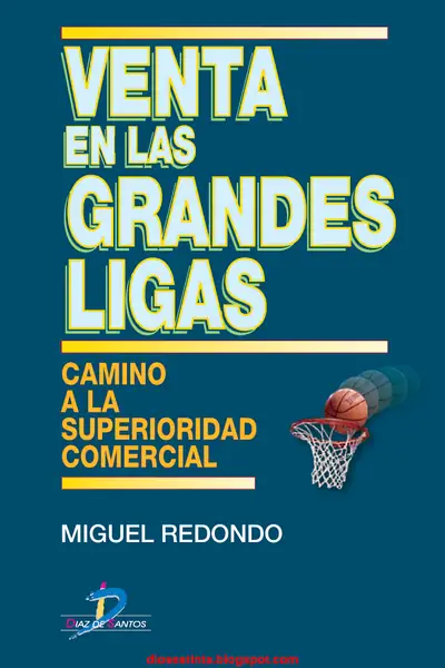 Portada del libro: Venta En Las Grandes Ligas Miguel Redondo