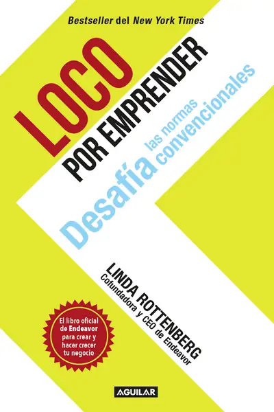 Portada del libro: Loco Por Emprender Linda Rottenberg