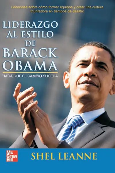 Portada del libro: Liderazgo Al Estilo De Barack Obama Shel Leanne