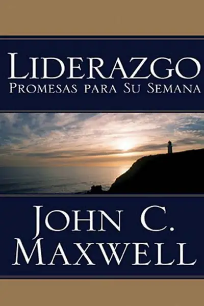 Portada del libro: Liderazgo Promesas Para Su Semana John Maxwell