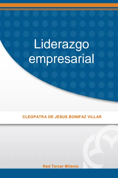 Portada del libro: Liderazgo Empresarial Cleopatra Bonifaz