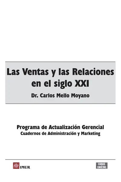 Portada del libro: Las Ventas Y Las Relaciones En El Siglo Xxi